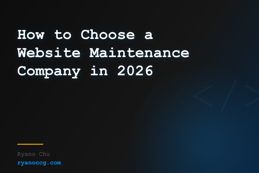 How to Choose a Website Maintenance Company in 2026