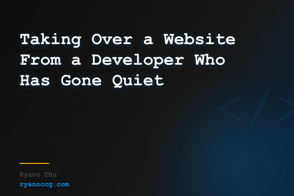 Taking Over a Website From a Developer Who Has Gone Quiet